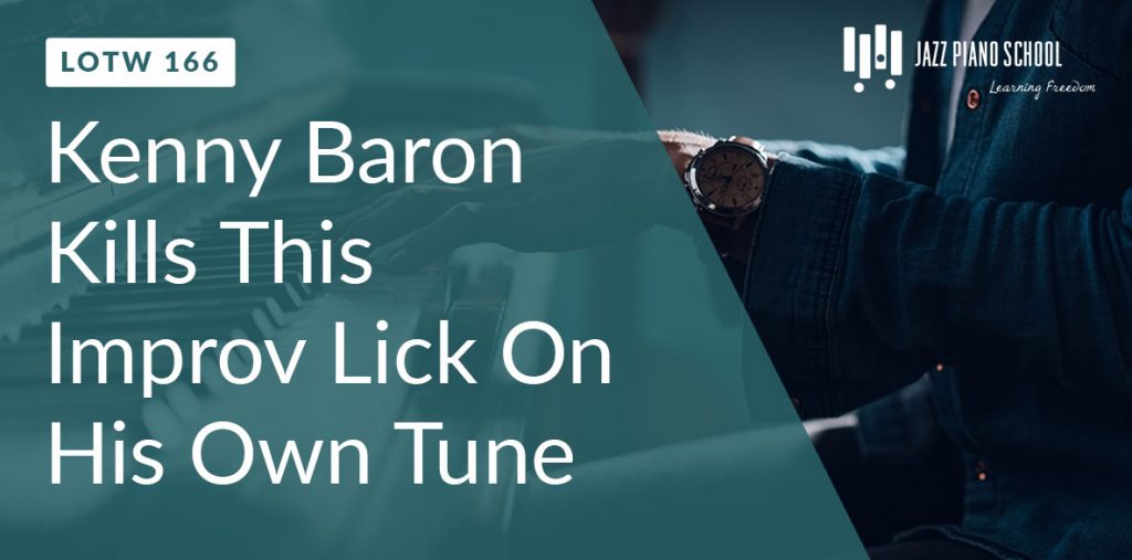 Kenny Baron Kills This Improv Lick on His Own Tune