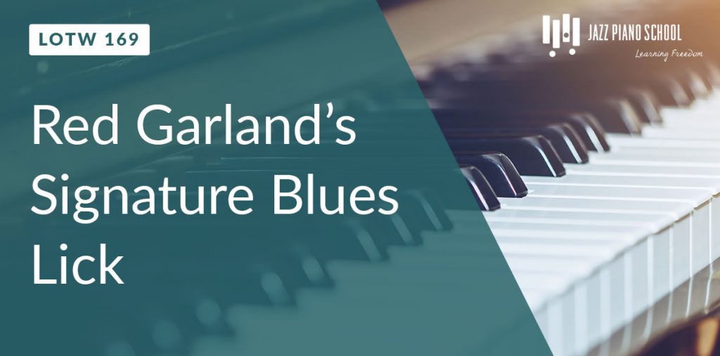 learn jazz piano with Red Garland's signature blues lick