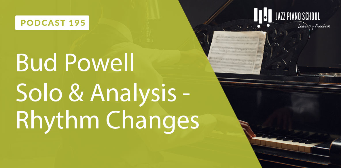 Learn Rhythm Changes with Bud Powell Solo & Analysis