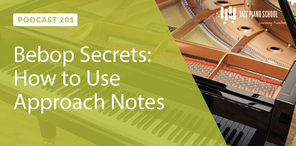 Bebop Secrets: How to Use Approach Notes