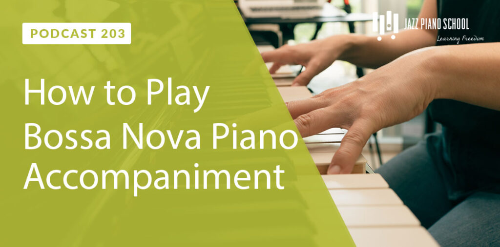 How to Play Bossa Nova Piano Accompaniment