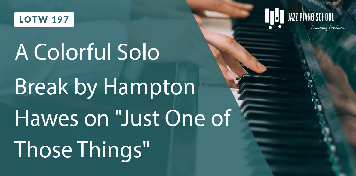 Learn this Colorful Solo Break by Hampton Hawes