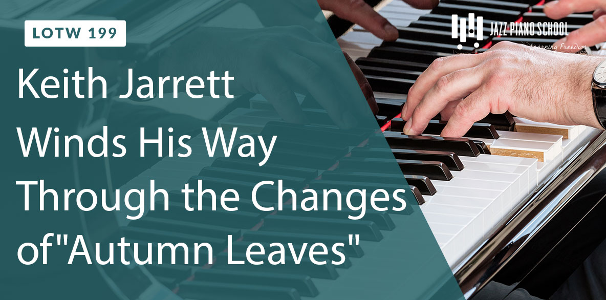 Listen to Keith Jarrett wind his way through the changes of "Autumn Leaves"