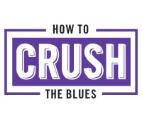 how-to-crush-the-blues-specialty